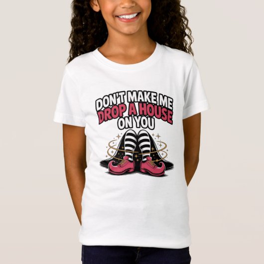 Witch Legs – Drop a House Funny Halloween Quote T-Shirt (Vorderseite)