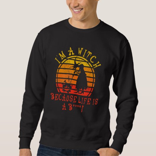 witch saying sweatshirt (Vorderseite)
