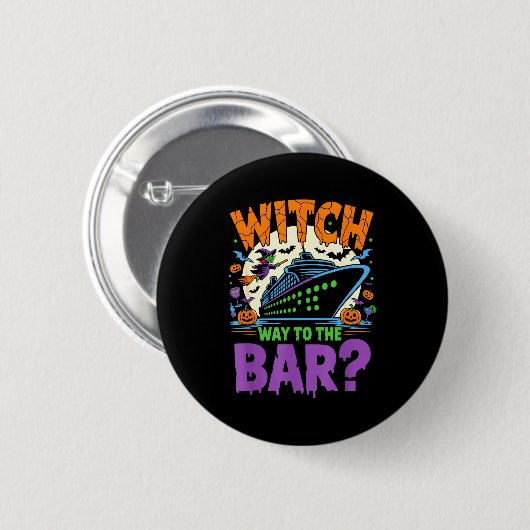 Witch Way To The Bar Funny Halloween Cruise Button (Vorne & Hinten)