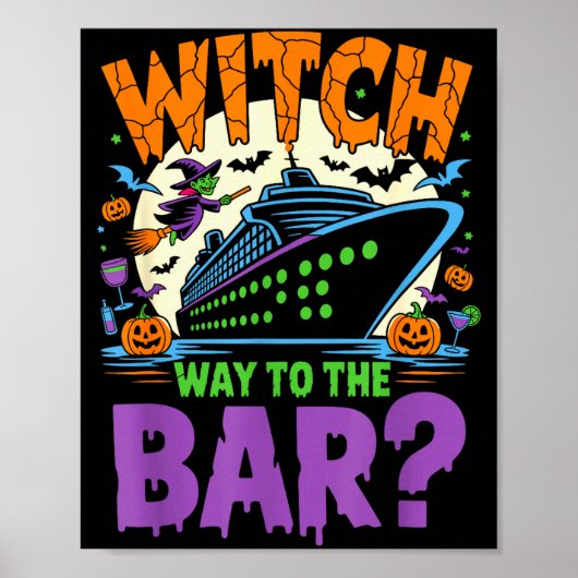 Witch Way To The Bar Funny Halloween Cruise  Poster (Vorne)