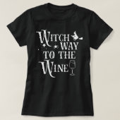 Witch Way To The Wine Funny Halloween Anzug T-Shirt (Design vorne)