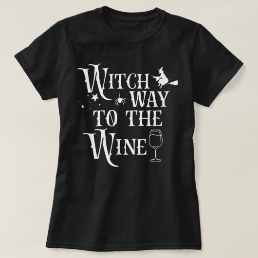 Witch Way To The Wine Funny Halloween Anzug T-Shirt (Design vorne)