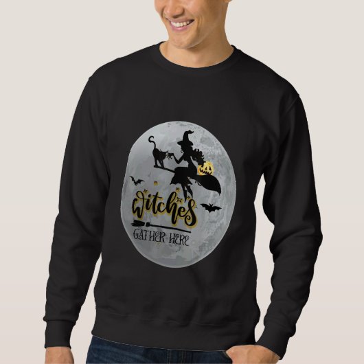 witches gather here sweatshirt (Vorderseite)