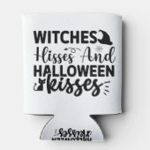 Witches Hisses And Halloween Kisses Dosenkühler (Rückseite)