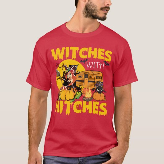 Witches With Hitches Funny Camping Halloween gift T-Shirt (Vorderseite)