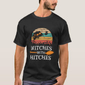 Witches With Hitches Halloween Camg Camper T-Shirt (Vorderseite)