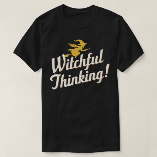Witchful Thinking Thirt T-Shirt (Design vorne)