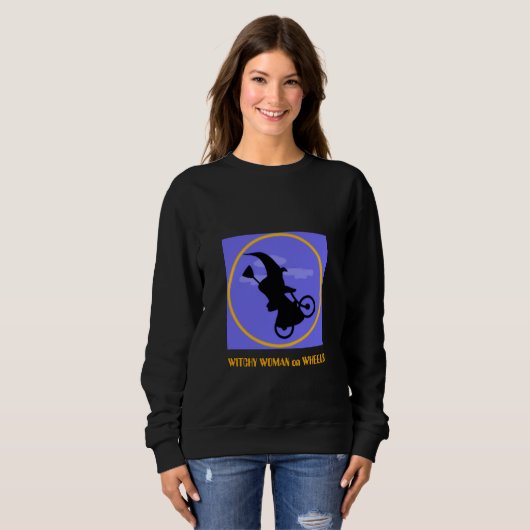 Witchy Frau auf Rädern für Halloween Sweatshirt (Vorne ganz)