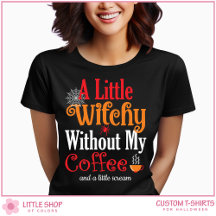 Witchy ohne meinen Kaffee lustiges Halloween