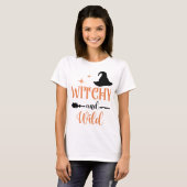 Witchy Wild Broom Halloween Woman Party T-Shirt (Vorne ganz)