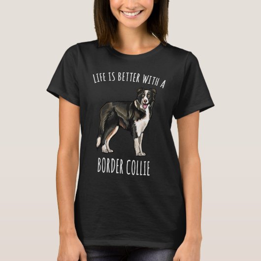 With A Border Collie Dog T-Shirt (Vorderseite)