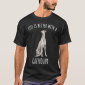 With A Greyhound Dog T-Shirt (Vorderseite)