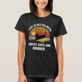With Coffee Cats And Books T-Shirt