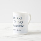 With God All Things Are Possible - Matthew 19:26 Porzellantasse (Vorderseite Rechts)