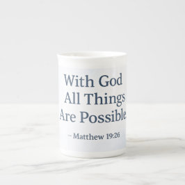 With God All Things Are Possible - Matthew 19:26 Porzellantasse