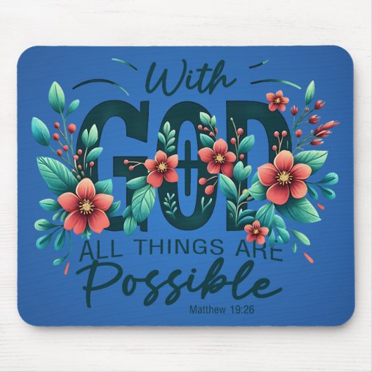 With God All Things Are Possible Mouse Pad Mousepad (Vorne)