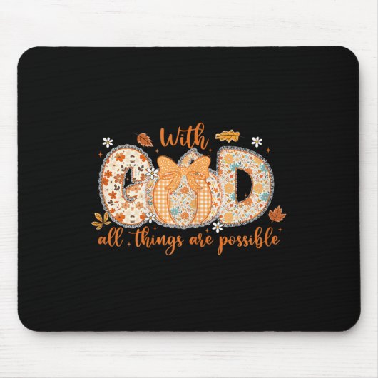 With God All Things Are Ssible Fall Pumpkin Patter Mousepad (Vorne)