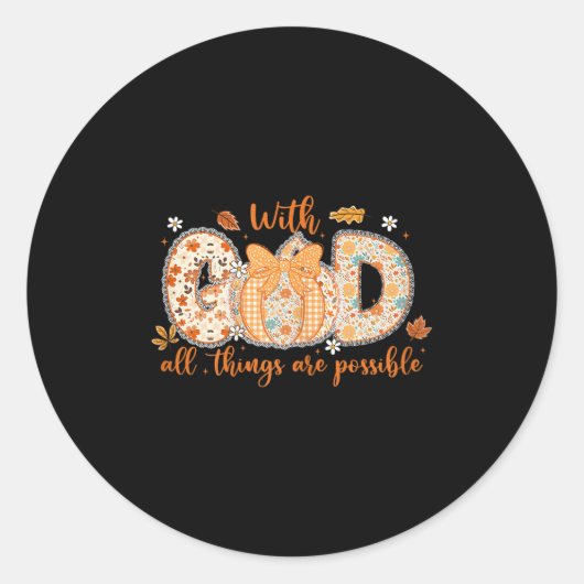 With God All Things Are Ssible Fall Pumpkin Patter Runder Aufkleber (Vorderseite)