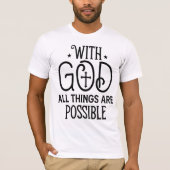 With God All Things Possible Black Cross Tee (Vorderseite)