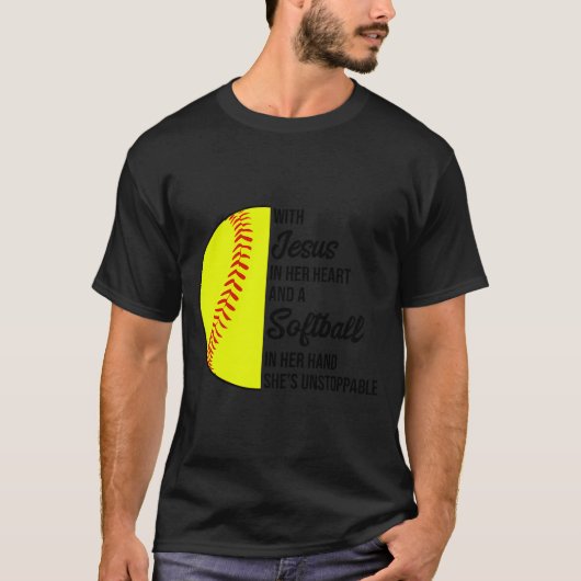 With Jesus In Her Heart And A Softball She Is Unst T-Shirt (Vorderseite)