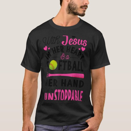 With Jesus In Her Heart And A Softball She Is Unst T-Shirt (Vorderseite)
