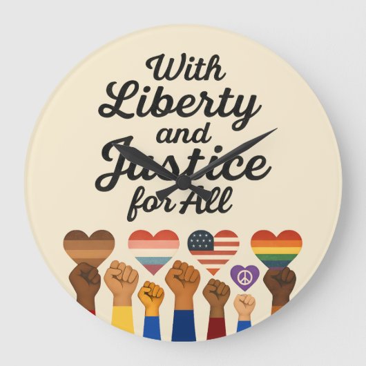 With Liberty and Justice for All Protest Freedom Große Wanduhr (Vorderseite)