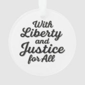 With Liberty and Justice for All Protest Freedom Ornament (Rückseite)
