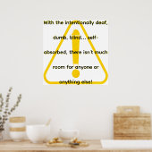 With the intentionally deaf, dumb, blind...  poster (Küche)