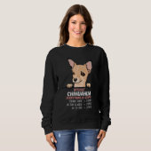 without Chuhuahua dog everything is stupid Sweatshirt (Vorne ganz)