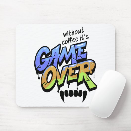 Without Coffee It's Game Over Graffiti Mouse Pad Mousepad (Mit Mouse)