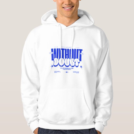"WITHOUT DOUBT" Hoodie (Vorderseite)