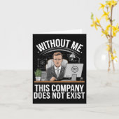 Without Me This Company Does Not Exist Boss Attitu Karte (Gelbe Blume)