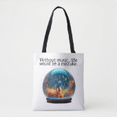 Without Music life would be a mistake Tasche (Vorderseite)