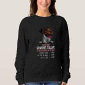 without Spinone Italiano dog everything is stupid Sweatshirt (Vorderseite)