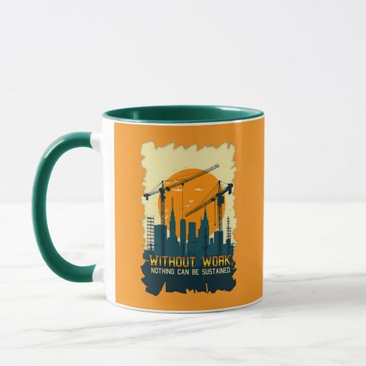 Without Work Nothing Is Sustained Labor Day Worker Tasse (Links)