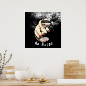 witt da choppa appa poster (Küche)