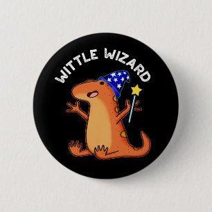 Wittle Wizard Funny Lizard Pun Dark BG Button
