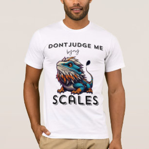 Witty Bearded Dragon, urteilen mich nicht nach mei T-Shirt