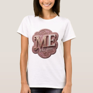 Witty Gold ME EST 1991 Zitat-Design T-Shirt