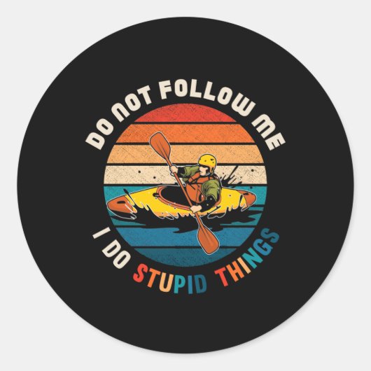 Witty Kayaker Funny Kayaking Spaß Wassersport Runder Aufkleber (Vorderseite)