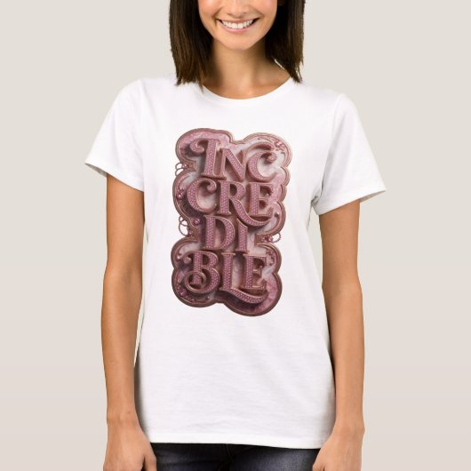 Witty Pink UNGLAUBLICH Statement Design T-Shirt (Vorderseite)