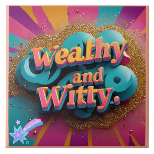 "Witty Wealth and Elegance" Fliese (Vorderseite)