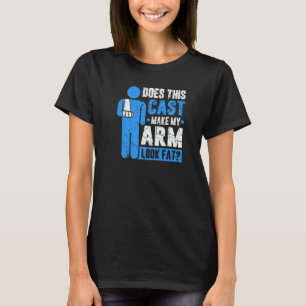 Witz über Gips bei gebrochenem Arm Erholung Gute B T-Shirt