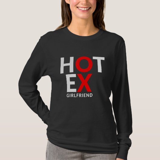 Witz über heiße Ex-Freundin T-Shirt (Vorderseite)