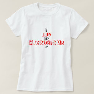 Witz über menschliches Mikrobiom T-Shirt