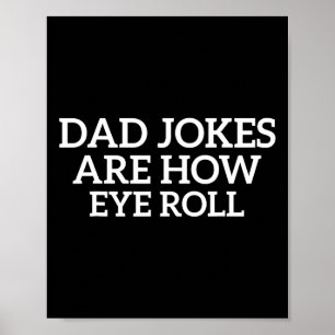 Witze sind, wie Auge Roll Funny Vathday Papa Vater Poster