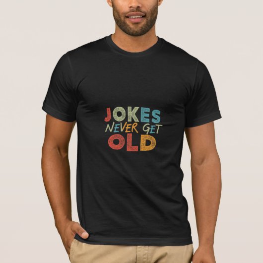Witze werden nie alt T-Shirt (Vorderseite)