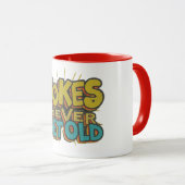 Witze werden nie alt tasse (VorderseiteRechts)