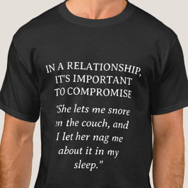 Witzend Nagged Relationship Spaß | Funny T-Shirt