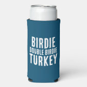 Witzig "Birdie. Doppelte Birdie. Türkei." Golfspie Selters Dosenkühler (Seltzer Vorderseite)